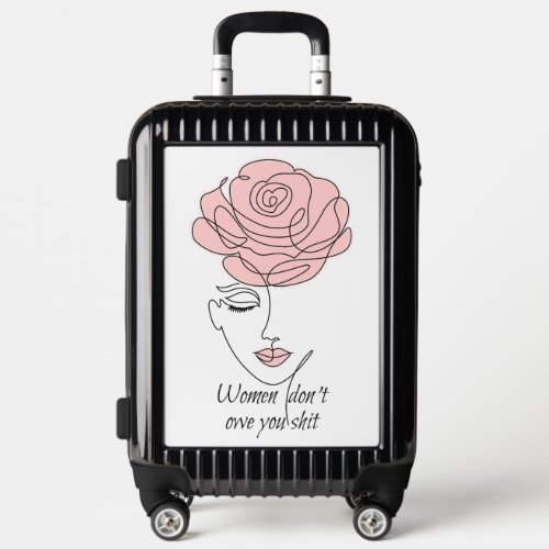 Women Dont Owe You Carry_On Luggage