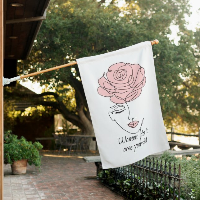 Women Don't Owe You House Flag (In SItu)