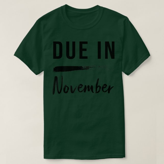 Women Due In November Pregnancy Announcement  T-Shirt (Design Front)