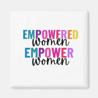 WOMEN EMPOWERED WOMEN EMPOWER MAGNET