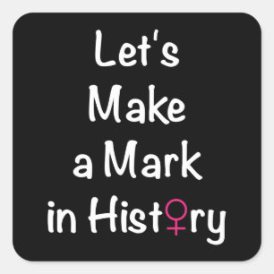 Women Empowerment Quote - Feminist Leader Square Sticker