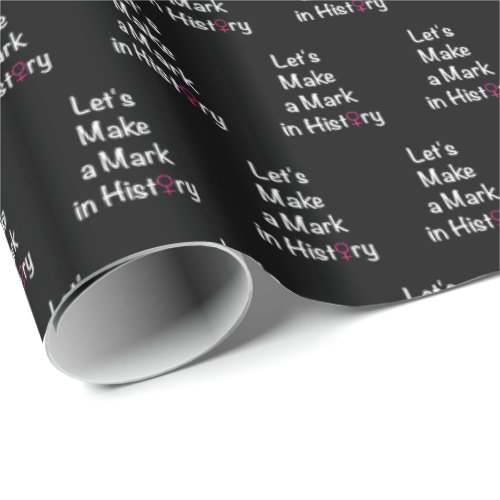 Women Empowerment Quote _ Feminist Leader Wrapping Paper