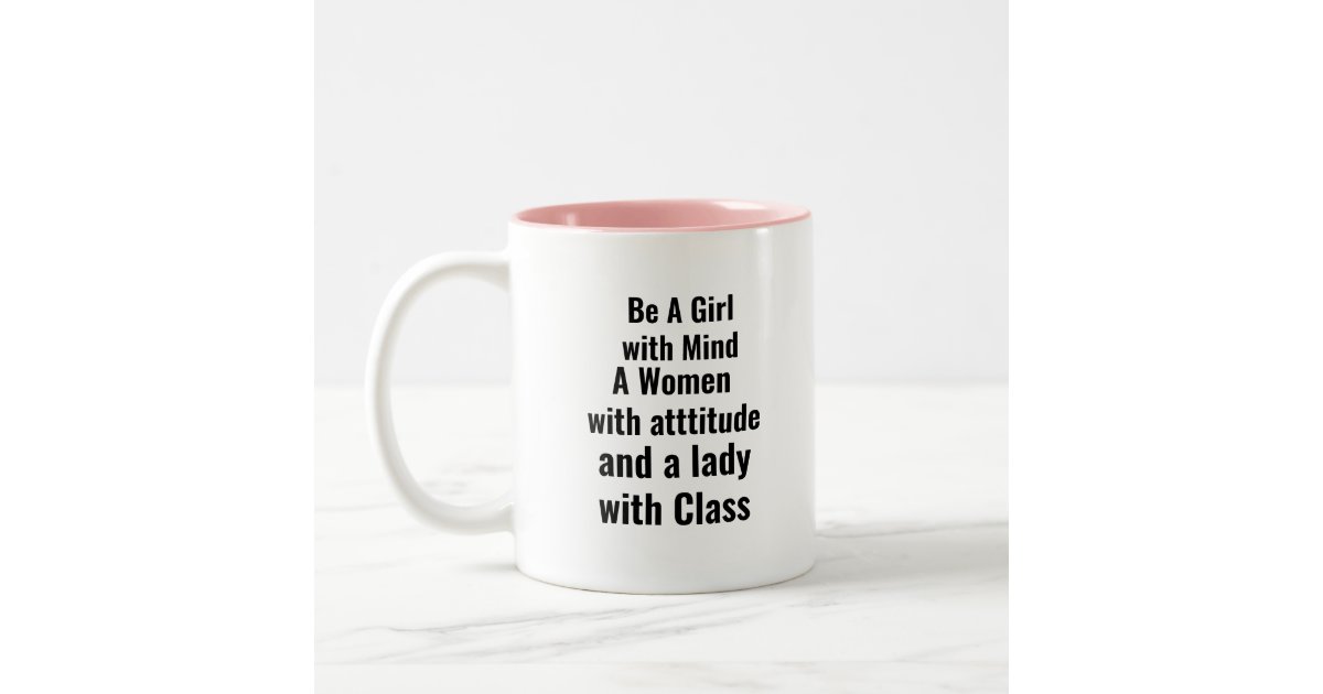 Modern Trendy Girly Quote on Two-Tone Coffee Mug