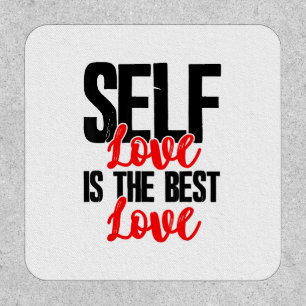 Women Empowerment Tshirts - Self Love Is The Best  Patch