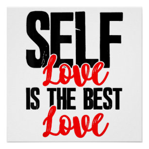 Women Empowerment Tshirts - Self Love Is The Best  Poster