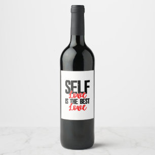 Women Empowerment Tshirts - Self Love Is The Best Wine Label
