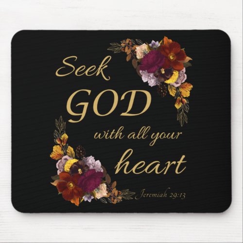 Women Faith Flowers Seek GOD with All Your Heart Mouse Pad