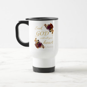 Women Faith Flowers: Seek GOD with All Your Heart Travel Mug