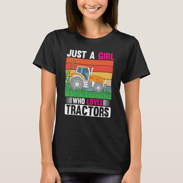 Women Farm Life Girl Loves Tractor Family Farmer R T-Shirt (Front)