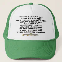 Women Want Me Fish Fear Me Funny Fishing Legacy Tie Dye Trucker Hat
