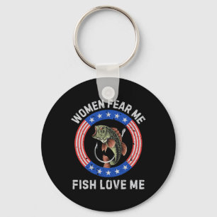 Women Fear Me Fish Love Me B Fishing Humor Vintage Keychain