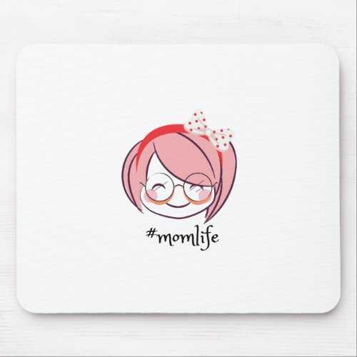 Women Feeling Today Mama Funny Mouse Pad