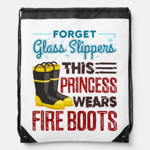 Women Firefighter This Princess Wears Fire Boots Drawstring Bag