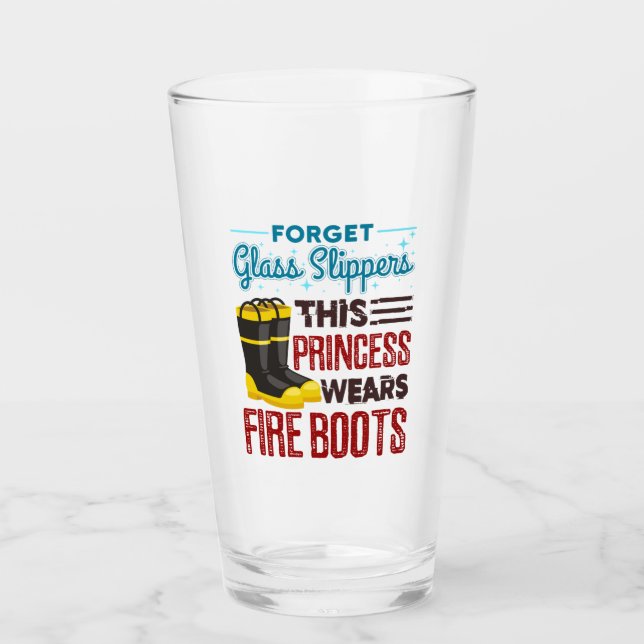 Women Firefighter This Princess Wears Fire Boots Glass (Front)