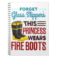 Women Firefighter This Princess Wears Fire Boots