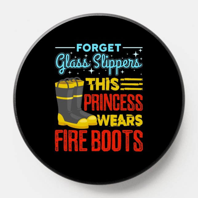 Women Firefighter This Princess Wears Fire Boots PopSocket (Popsocket)