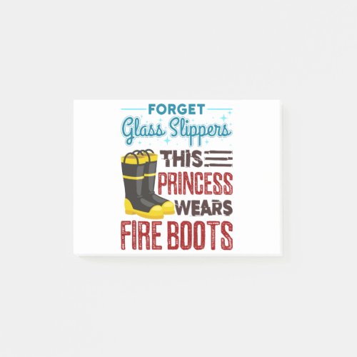 Women Firefighter This Princess Wears Fire Boots Post_it Notes