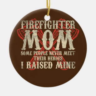 Women Fireman Mother US Firefighter Mom  Ceramic Ornament