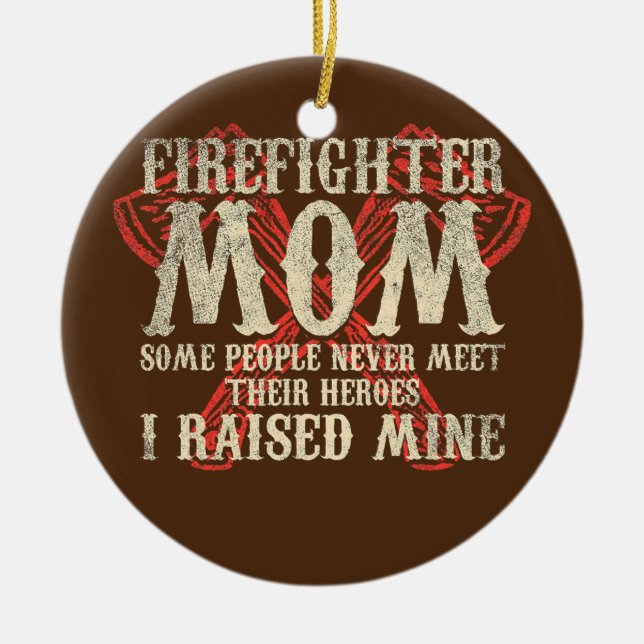 Women Fireman Mother US Firefighter Mom  Ceramic Ornament (Front)
