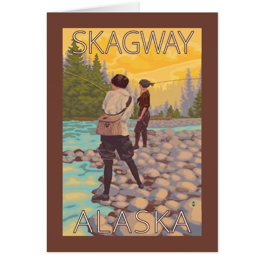 Women Fly Fishing - Skagway, Alaska (Front)