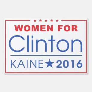 Women for Clinton / Kaine 2016 Yard Sign