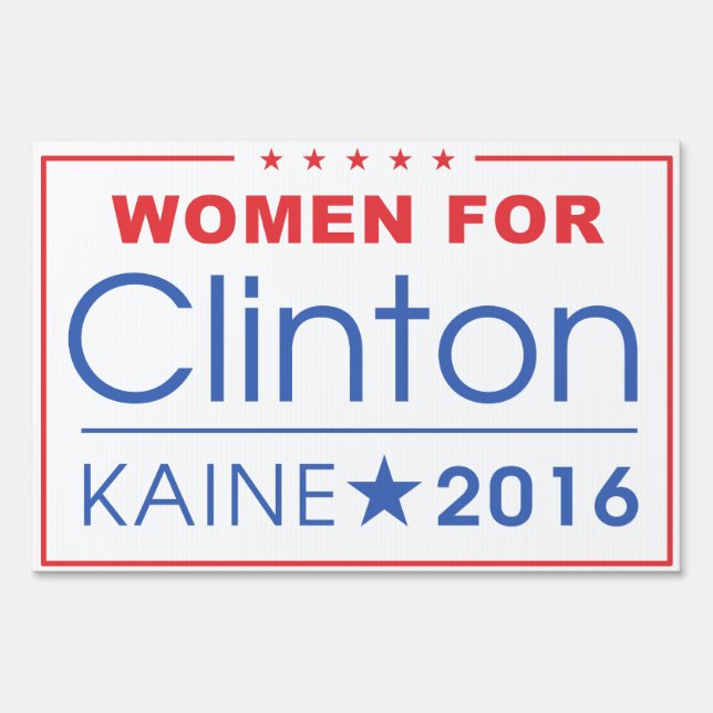 Women for Clinton / Kaine 2016 Yard Sign (Front)