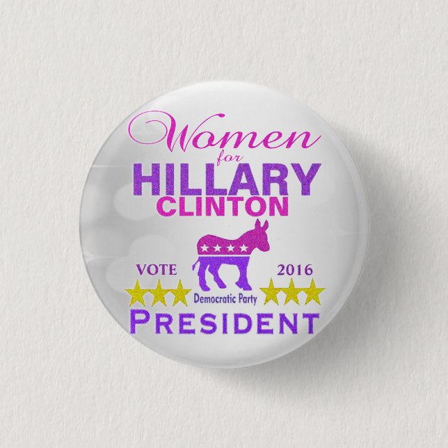 Women for Hillary Clinton President Button (Front)