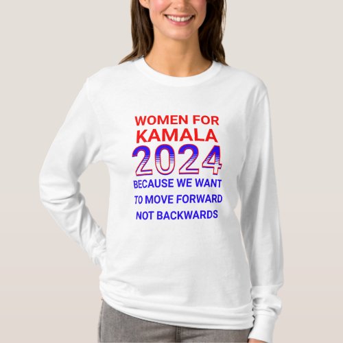 Women for Kamala Harris 2024 Election T_Shirt