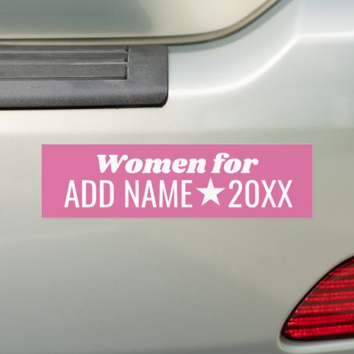 Women for Your Candidate _ Pink and White Bumper S Bumper Sticker
