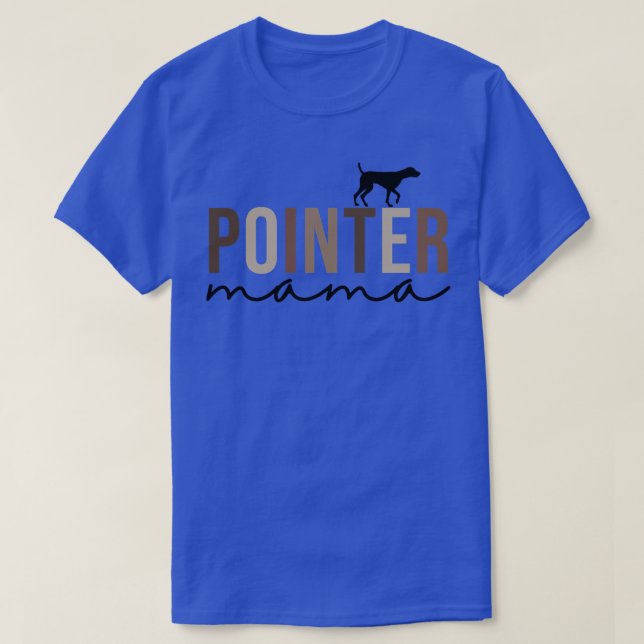 Women German Shorthaired Pointer Cute Pointer Mama T-Shirt (Design Front)