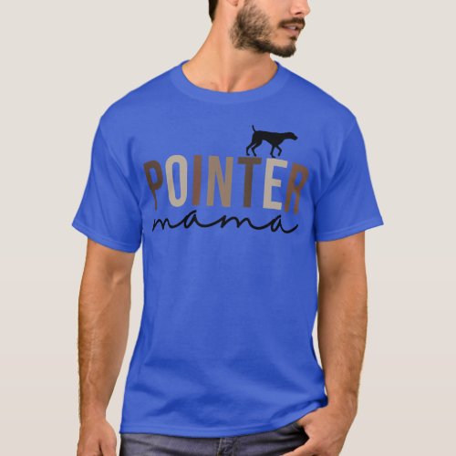 Women German Shorthaired Pointer Cute Pointer Mama T_Shirt