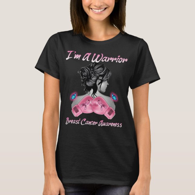 Women Gloves Boxing I_m A Warrior Breast Cancer  T-Shirt (Front)