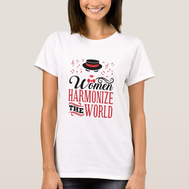 Women Harmonize the World Barbershop Singing T-Shirt (Front)