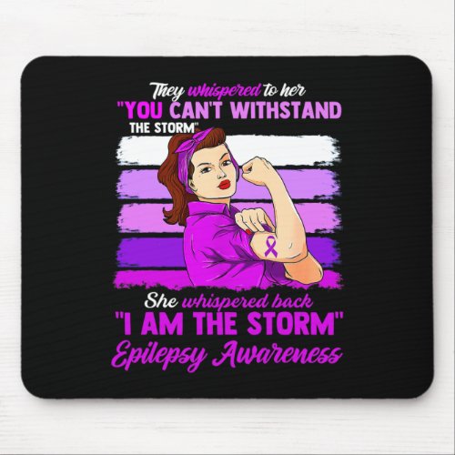 Women I Am The Storm Epilepsy Awareness Warrior  Mouse Pad