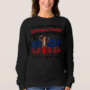 Women I No Longer Identify As A Conspiracy Theoris Sweatshirt