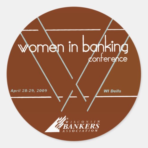 Women In Banking Conference April 28_29 2009 Classic Round Sticker