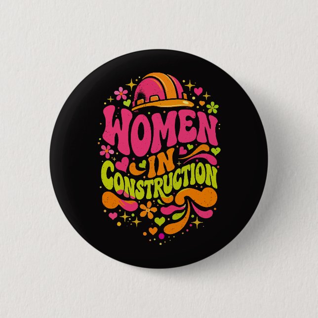 Women In Construction Retro Empowerment Button (Front)
