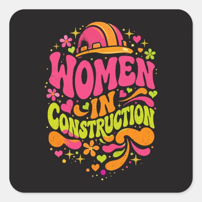 Women In Construction Retro Empowerment Square Sticker (Front)