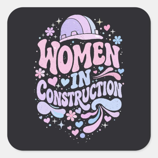 Women In Construction Retro Empowerment Square Sticker (Front)