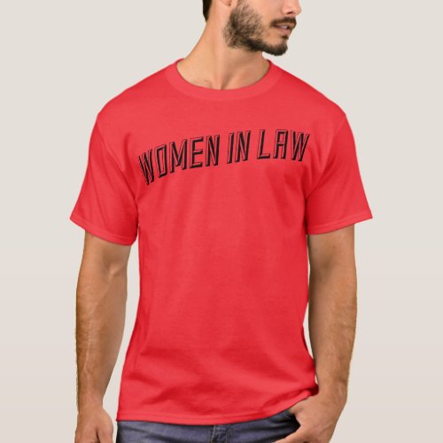 Women In Law Lawyer 1 T_Shirt