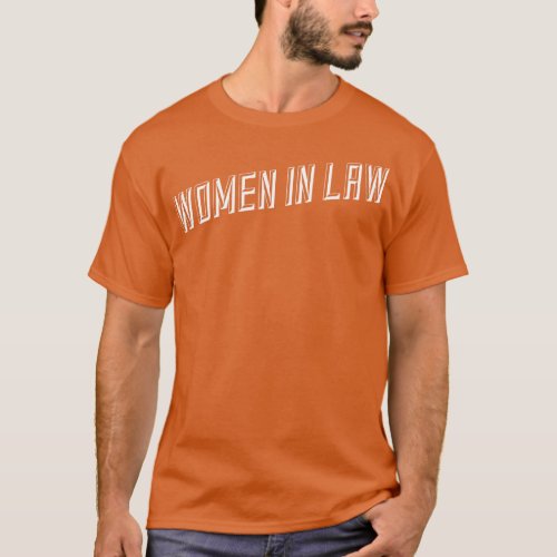 Women In Law Lawyer T_Shirt