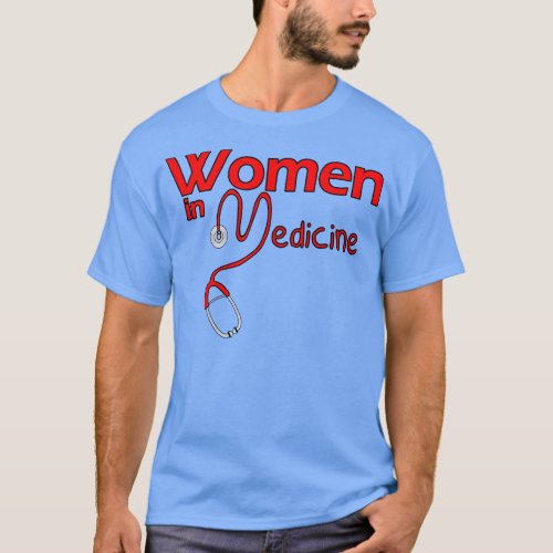 Women in Medicine T_Shirt