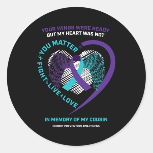 Women In Memory Of Cousin Suicide Prevention Aware Classic Round Sticker