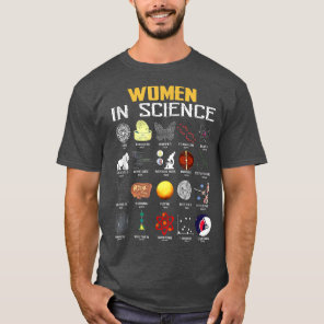Women In Science Funny Chemistry, Biology, Physics T-Shirt