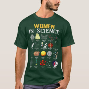 Women In Science Funny Chemistry, Biology, Physics T-Shirt