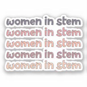 Women in Stem Steminist Stem Graduate Gifts Sticker