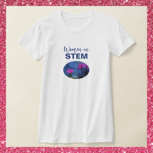 Women in STEM T_Shirt