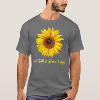 Women Inspirational Quote Sunflower T-Shirt