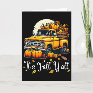 Women It's Fall Y'all Pumpkin Truck Autumn Tree He Card
