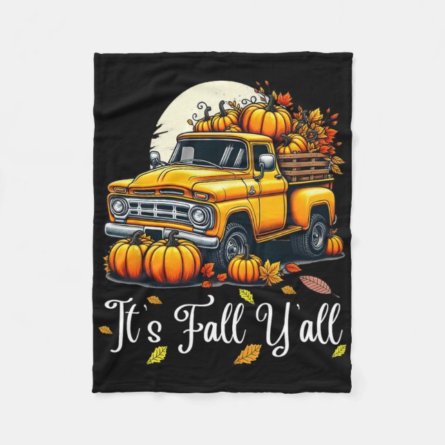 Women It's Fall Y'all Pumpkin Truck Autumn Tree He Fleece Blanket (Front)